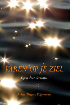 Varen op je ziel. Open door dementie