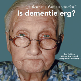 Is dementie erg?