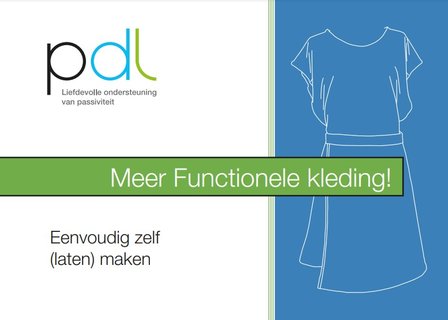 Functionele kleding; zelf eenvoudig (laten) maken - Deel 2