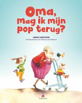 Oma, mag ik mijn pop terug? (4-8 jaar)