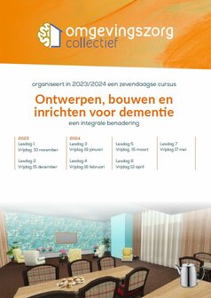 Opleiding - Ontwerpen, bouwen en inrichten voor dementie. Een integrale benadering. Door Omgevingszorg Collectief.