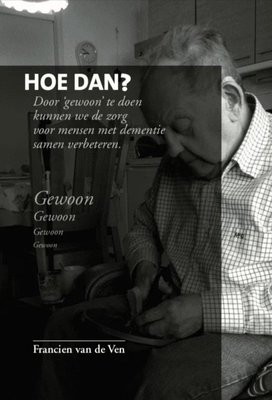 Hoe dan?