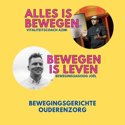 Training Bewegen is leven - Vitale ouderenzorg | Azmi Alubeid & Joël Kruisselbrink | In-company