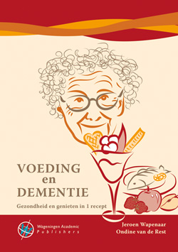 Voeding en dementie: gezondheid en genieten in 1 recept