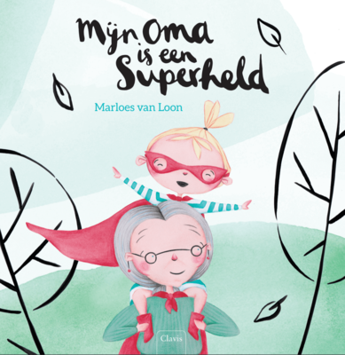Mijn oma is een superheld (vanaf 4 jaar)